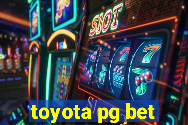 toyota pg bet